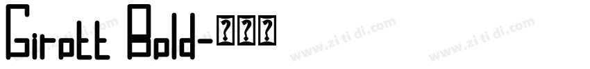 Girott Bold字体转换 Girott Bold字体转换